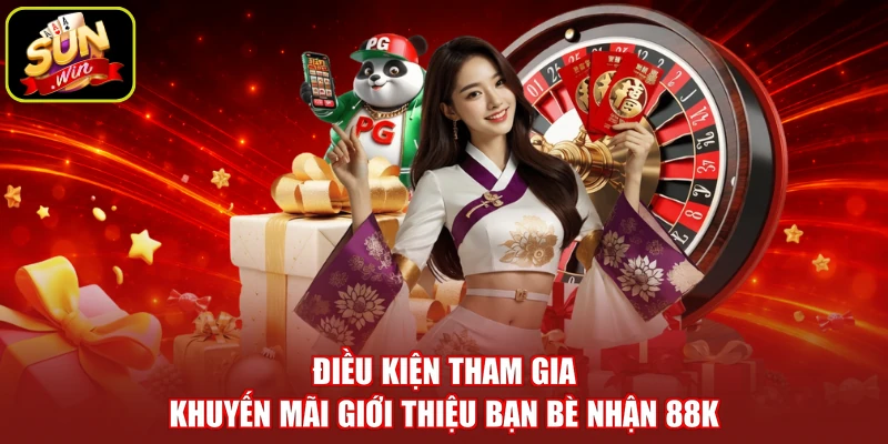 Điều kiện tham gia khuyến mãi giới thiệu bạn bè nhận 88K