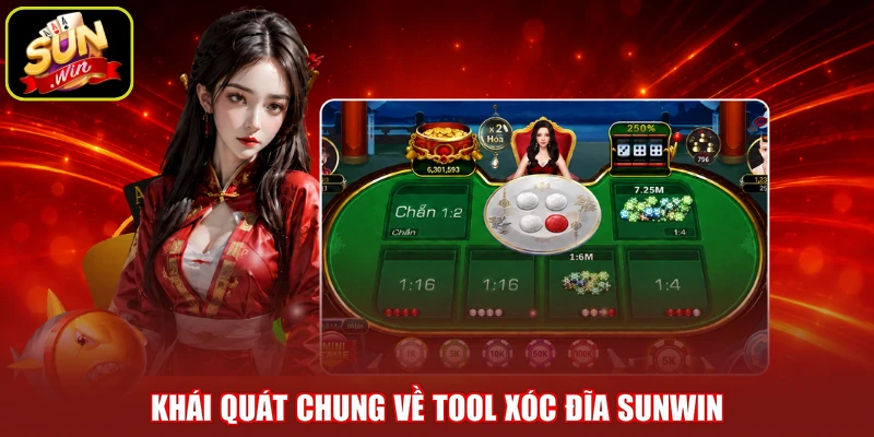 Khái quát chung về tool xóc đĩa SUNWIN