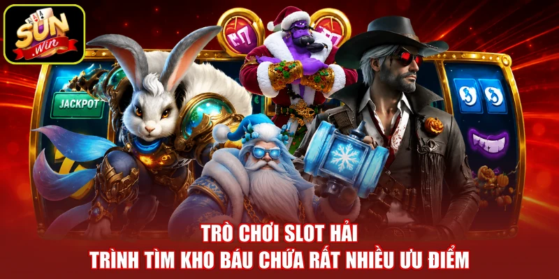 Trò chơi slot hải trình tìm kho báu chứa rất nhiều ưu điểm